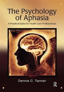 The Psychology of Aphasia - Click Image to Close