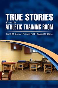 True Stories From the Athletic Training Room - Click Image to Close