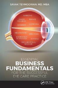 Essential Business Fundamentals for the Successful Eye Care Practice