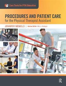 Procedures and Patient Care for the Physical Therapist Assistant - Click Image to Close