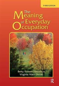 The Meaning of Everyday Occupation - Click Image to Close