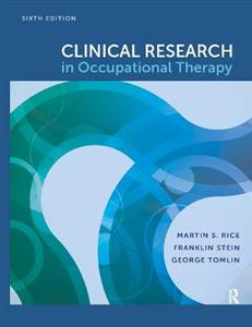 Clinical Research in Occupational Therapy, Sixth Edition - Click Image to Close
