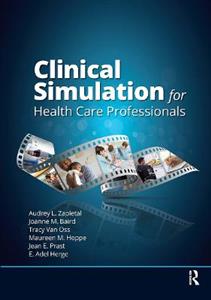 Clinical Simulation for Healthcare Professionals - Click Image to Close