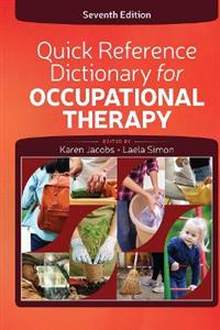 Quick Reference Dictionary for Occupational Therapy - Click Image to Close