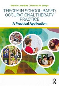 Theory in School-Based Occupational Therapy Practice - Click Image to Close