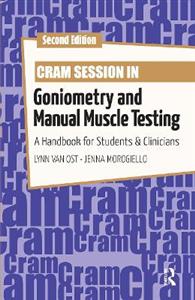 Cram Session in Goniometry and Manual Muscle Testing - Click Image to Close