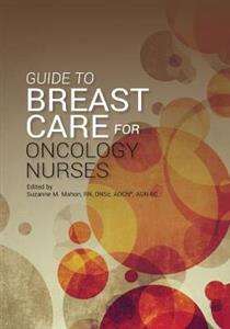 Guide to Breast Care for Oncology Nurses - Click Image to Close
