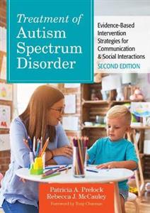 Treatment of Autism Spectrum Disorder: Evidence-Based Intervention Strategies for Communication & Social Interactions - Click Image to Close
