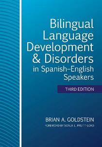 Bilingual Language Development amp; Disorders in Spanish-English Speakers 3/e