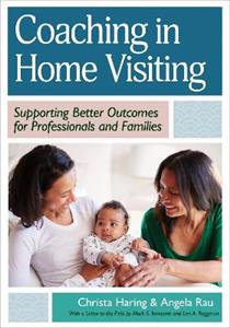 Coaching in Home Visiting: Supporting Better Outcomes for Professionals and Families - Click Image to Close