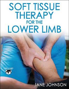 Soft Tissue Therapy for the Lower Limb