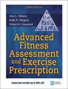 Advanced Fitness Assessment and Exercise Prescription 9/e
