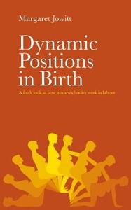 Dynamic Positions in Birth
