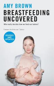 Breastfeeding Uncovered
