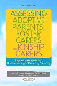 Assessing Adoptive Parents, Foster Carers and Kinship Carers, Second Edition 2/e