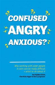 Confused, Angry, Anxious?