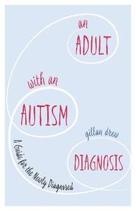 An Adult with an Autism Diagnosis