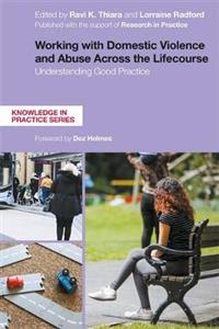 Working with Domestic Violence and Abuse Across the Lifecourse: Understanding Good Practice - Click Image to Close