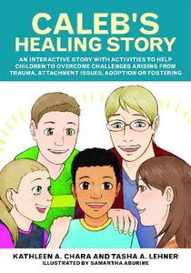 Caleb's Healing Story