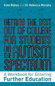 Getting the Best Out of College for Students on the Autism Spectrum