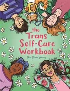 The Trans Self-Care Workbook: A Coloring Book and Journal for Trans and Non-Binary People - Click Image to Close