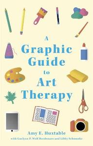 A Graphic Guide to Art Therapy