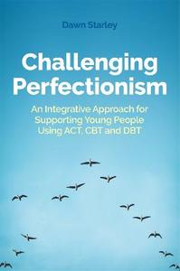 Challenging Perfectionism
