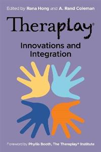 Theraplay (R) - Innovations and Integration - Click Image to Close