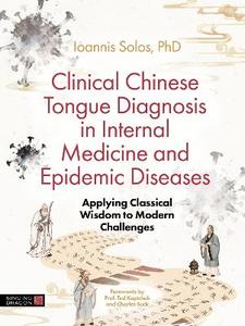 Chinese Tongue Diagnosis in Managing Epidemics and Preparing for the Post-Antibiotic Era