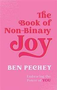 The Book of Non-Binary Joy: Embracing the Power of You - Click Image to Close