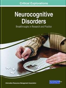 Neurocognitive Disorders: Breakthroughs in Research and Practice - Click Image to Close