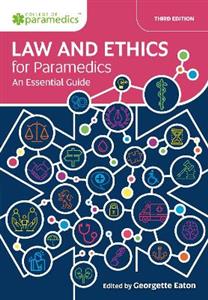 Law and Ethics for Paramedics: An Essential Guide - Click Image to Close