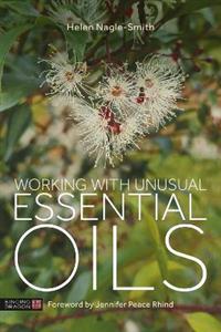 Working with Unusual Essential Oils - Click Image to Close