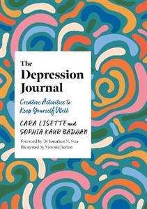 The Depression Journal: Creative Activities to Keep Yourself Well - Click Image to Close