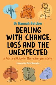Dealing with Change, Loss and the Unexpected