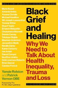 Black Grief and Healing: Why We Need to Talk About Health Inequality, Trauma and Loss - Click Image to Close