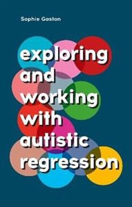 Exploring and Working With Autistic Regression - Click Image to Close