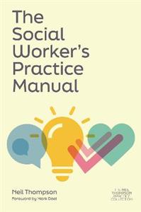 The Social Worker's Practice Manual - Click Image to Close