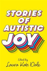 Stories of Autistic Joy - Click Image to Close
