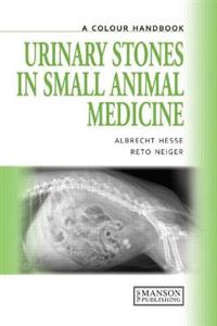 Urinary Stones in Small Animal Medicine - Click Image to Close