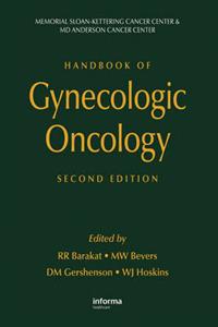 Handbook of Gynecologic Oncology, Second Edition