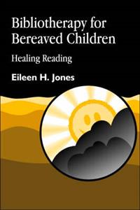Bibliotherapy for Bereaved Children