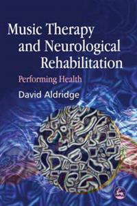 Music Therapy and Neurological Rehabilitation