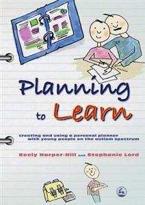 Planning to Learn: Creating and Using a Personal Planner with Young People on the Autism Spectrum