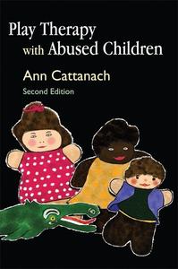 Play Therapy with Abused Children 2/e