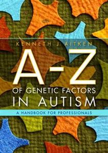 An A-Z of Genetic Factors in Autism