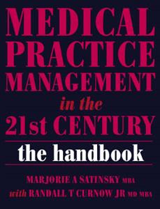 Medical Practice Management in the 21st Century