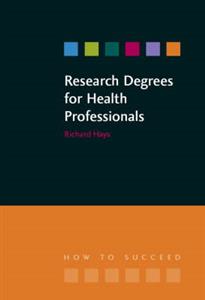 Research Degrees for Health Professionals