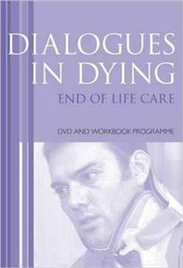 Dialogues in Dying - Click Image to Close