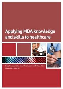 Applying MBA Knowledge and Skills to Healthcare - Click Image to Close